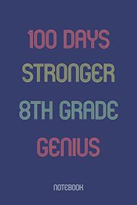 100 Days Stronger 8th Grade Genuis