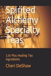 Spirited Alchemy Specialty Teas