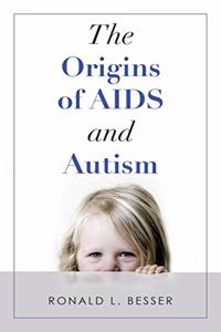 Origins of Aids and Autism