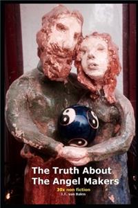 The Truth About The Angel Makers