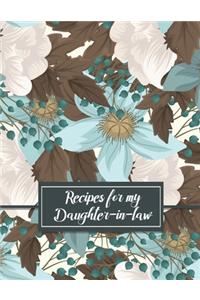 Recipes for my Daughter-in-law
