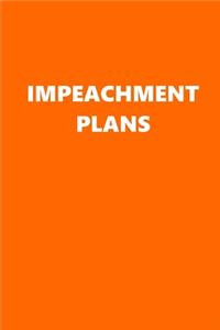 2020 Weekly Planner Political Impeachment Plans Orange White 134 Pages: 2020 Planners Calendars Organizers Datebooks Appointment Books Agendas