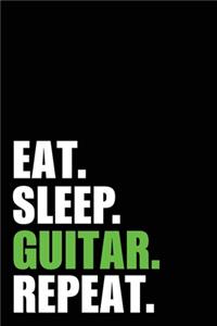 Eat Sleep Guitar Repeat