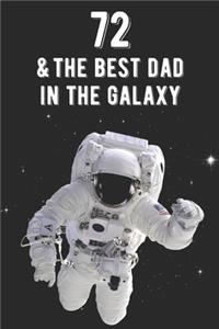 72 & The Best Dad In The Galaxy