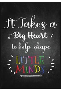 It Takes a Big Heart Notebook or Journal with Quote