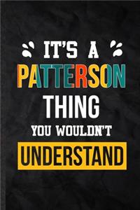 It's a Patterson Thing You Wouldn't Understand