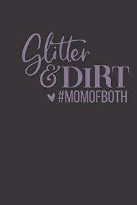 glitter & dirt #momofboth