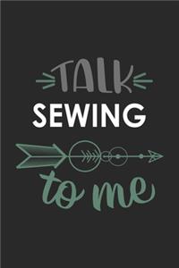Talk SEWING To Me Cute SEWING Lovers SEWING OBSESSION Notebook A beautiful