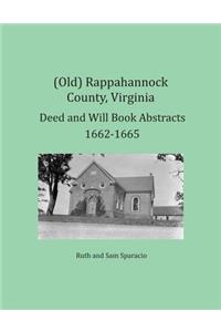 (Old) Rappahannock County, Virginia Deed and Will Book Abstracts 1662-1665