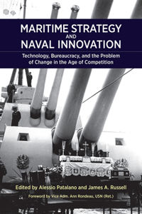 Maritime Strategy and Naval Innovation