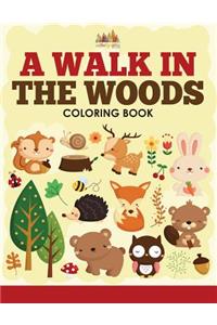 Walk in the Woods Coloring Book