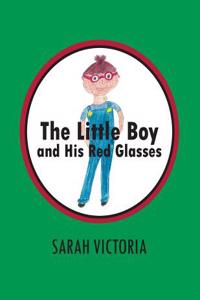 The Little Boy and His Red Glasses