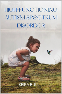 High-Functioning Autism Spectrum Disorder