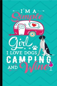 I'm A Simple Girl I Love Dogs Camping And Wine
