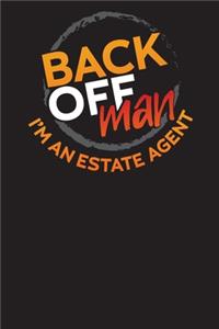 Back Off Man, I'm An Estate Agent