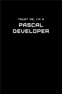 Trust Me, I'm a Pascal Developer