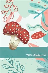 Wild Mushrooms
