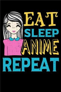 Eat Sleep Anime Repeat