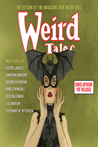 Weird Tales: The Return of the Magazine That Never Dies