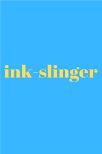 ink-slinger