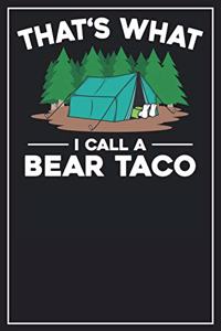That's what i call a Bear Taco