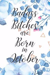 Badass Bitches are Born in October