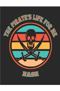 The Pirate's Life For Me Nash