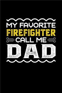 My Favorite Firefighter Call Me Dad