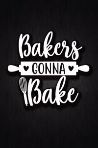 Bakers Gona Bake