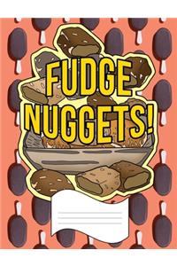 Fudge Nuggets Primary Composition Notebook