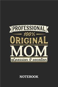 Professional Original Mom Notebook of Passion and Vocation