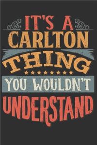 It's A Carlton Thing You Wouldn't Understand