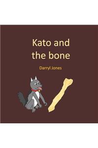 Kato and the bone