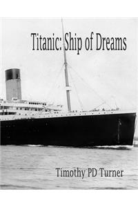 Titanic Ship of Dreams