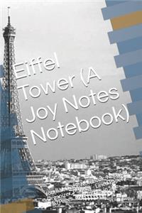 Eiffel Tower (A Joy Notes Notebook)