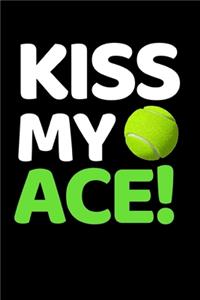 Kiss My Ace!
