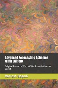 Advanced Forecasting Schemes {Fifth Edition}