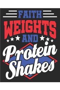 Faith Weights And Protein Shakes