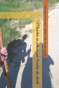 Marcher en silence sur l'ombre du doute