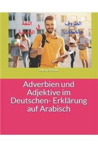 Adverbien und Adjektive im Deutschen- Erklärung auf Arabisch