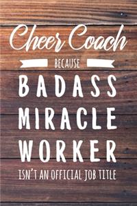 Cheer Coach Because Badass Miracle Worker Isn't an Official Job Title