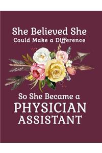 She Believed She Could Make a Difference So She Became a Physician Assistant