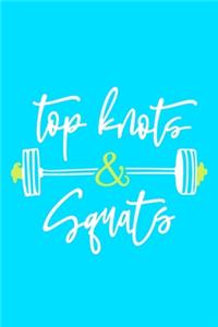 Top Knots & Squats