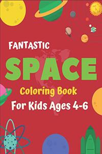 Fantastic Space Coloring Book for Kids Ages 4-6