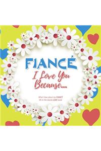 Fiancé, I Love You Because