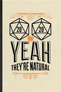 20 20 Yeah They're Natural