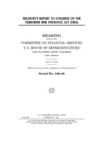 Treasury's report to Congress on the Terrorism Risk Insurance Act (TRIA)