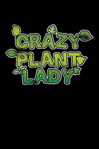Crazy Plant Lady