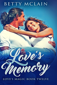 Love's Memory (Love's Magic Book 12)