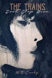 The Trains Don't Stop Here